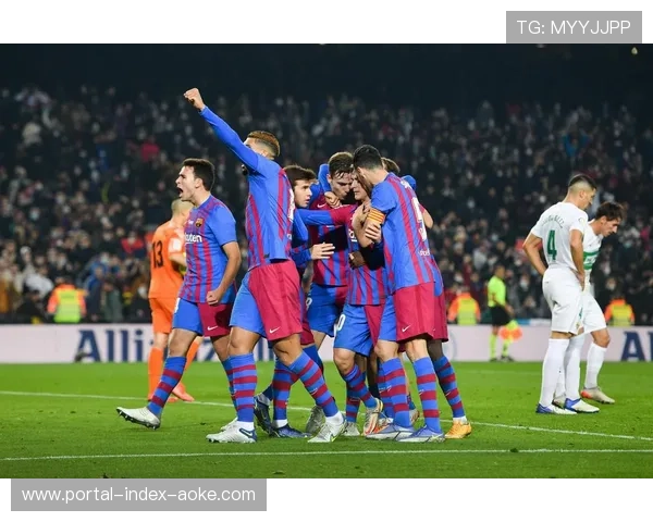 埃尔切主场迎战巴萨，能否终结对阵对手九连败颓势？